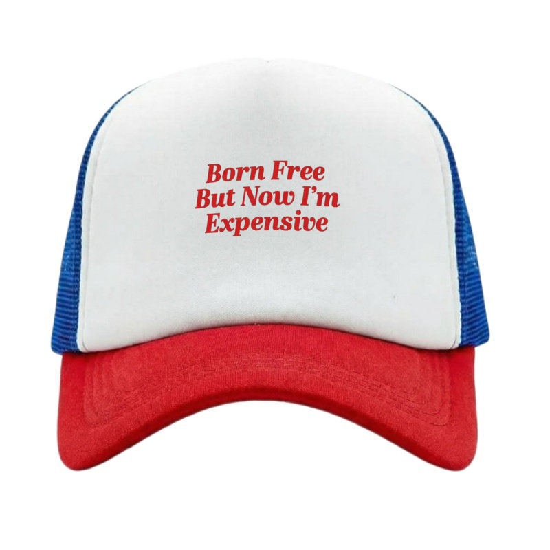 BORN FREE EXPENSIVE Printed Ad - đánh giá và giá Golf Cap Dad